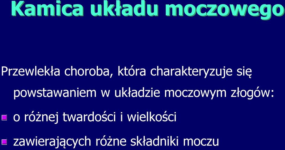 układzie moczowym złogów: o różnej