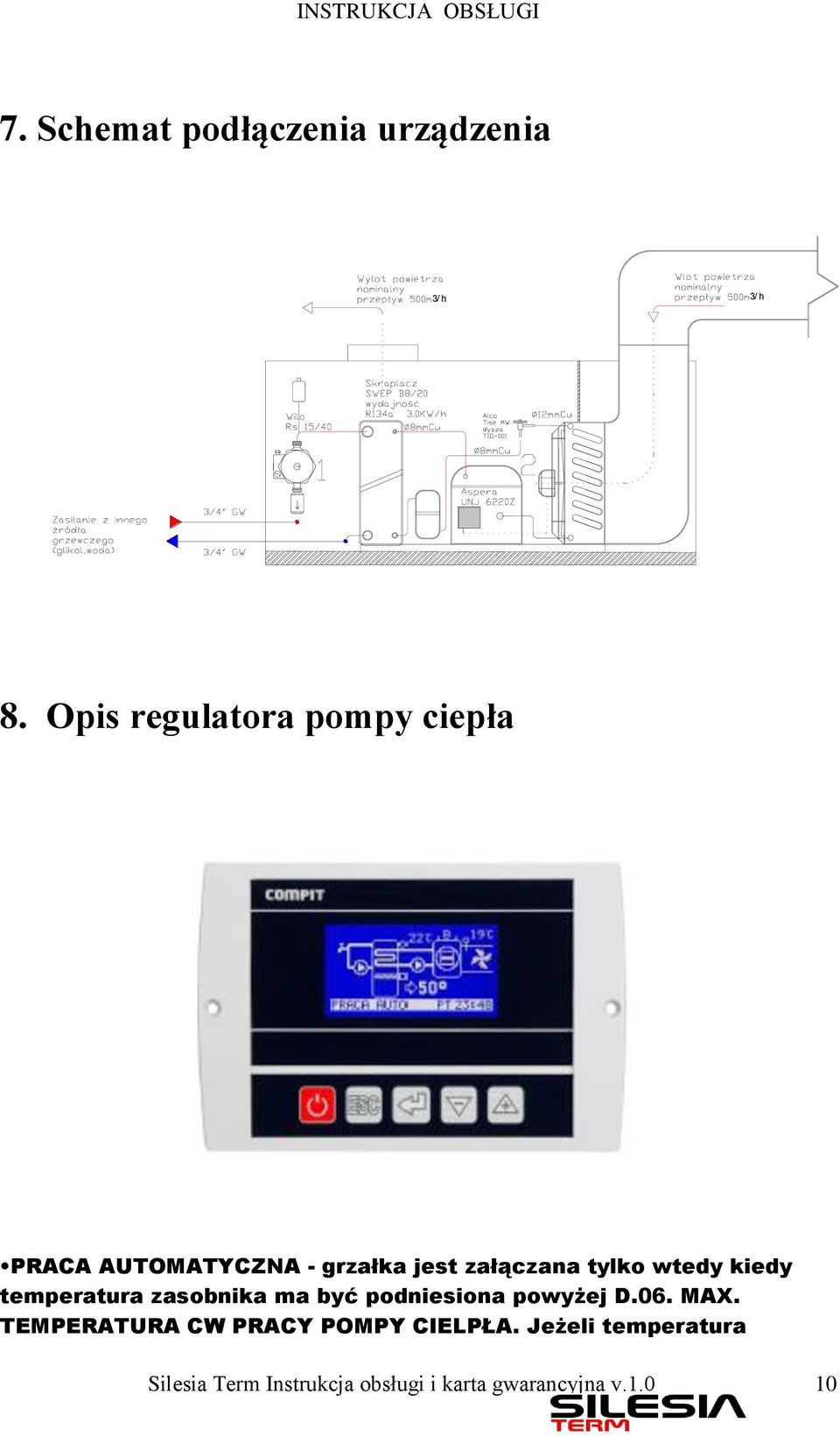 wtedy kiedy temperatura zasobnika ma być podniesiona powyżej D.06. MAX.