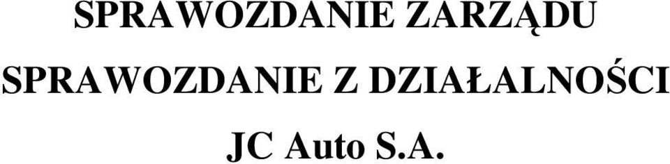 DZIAŁALNOŚCI JC