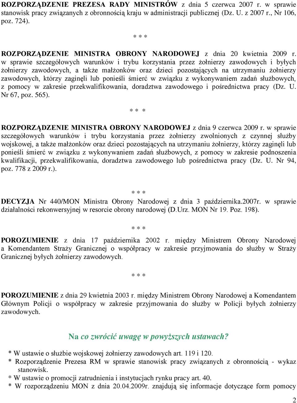 w sprawie szczegółowych warunków i trybu korzystania przez żołnierzy zawodowych i byłych żołnierzy zawodowych, a także małżonków oraz dzieci pozostających na utrzymaniu żołnierzy zawodowych, którzy