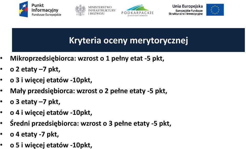 pełne etaty -5 pkt, o 3 etaty 7 pkt, o 4 i więcej etatów -10pkt, Średni