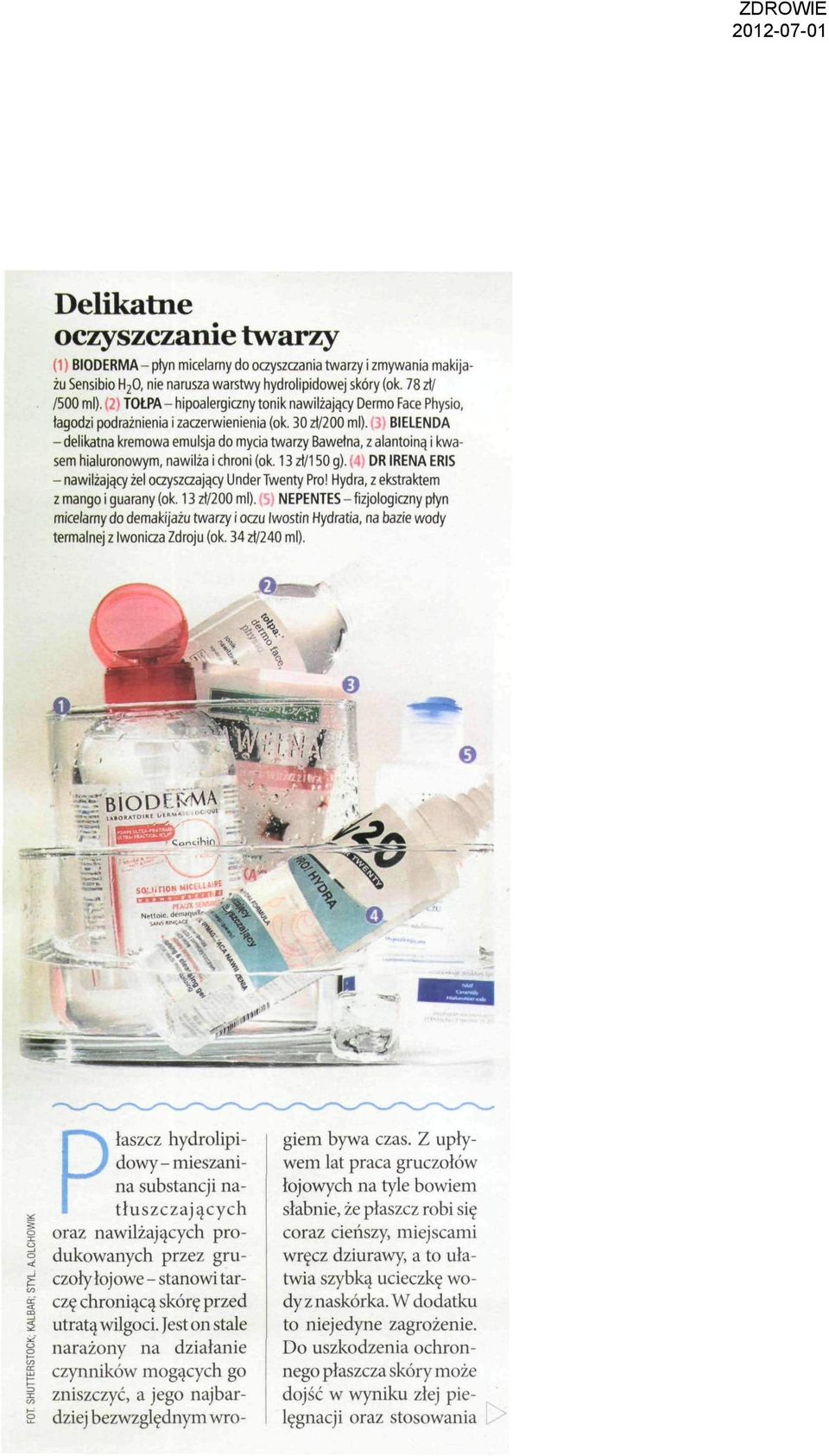 BIELENDA - delkatna kremowa emulsja do myca twarzy Bawełna, z alantoną kwasem haluronowym, nawlża chron (ok. 13 zl/150 g). : DR IRENA ERIS - nawlżający żel oczyszczający UnderTwenty Pro!