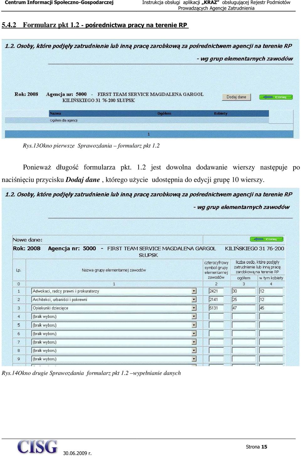 2 Ponieważ długość formularza pkt. 1.