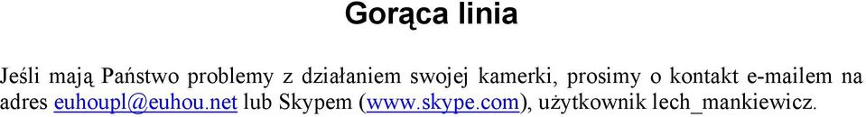 e-mailem na adres euhoupl@euhou.