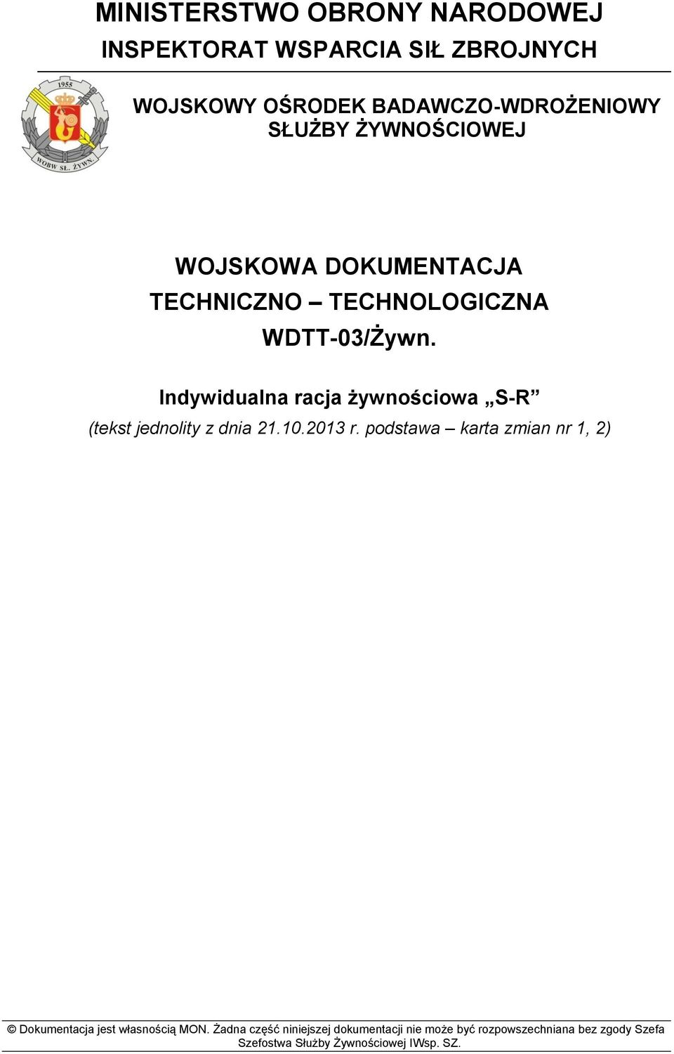 Indywidualna racja żywnościowa S-R (tekst jednolity z dnia 21.10.2013 r.