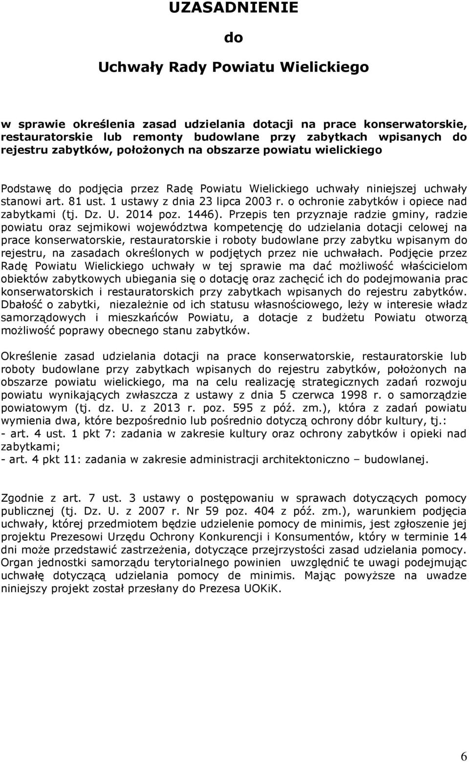 o ochronie zabytków i opiece nad zabytkami (tj. Dz. U. 2014 poz. 1446).