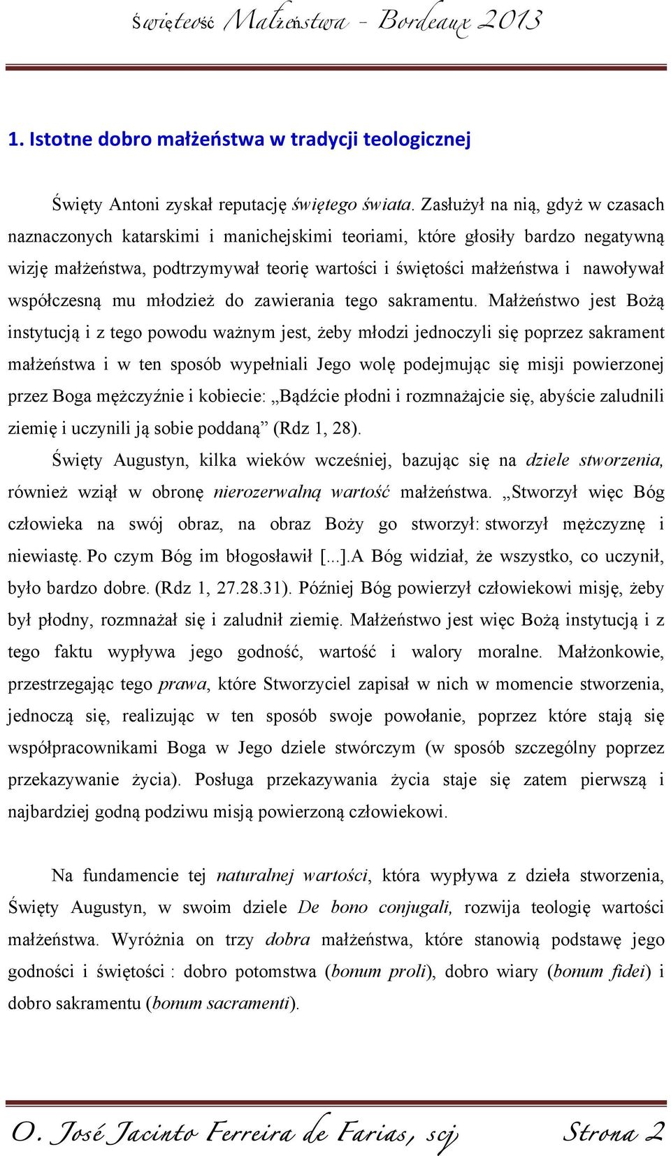 współczesną mu młodzież do zawierania tego sakramentu.