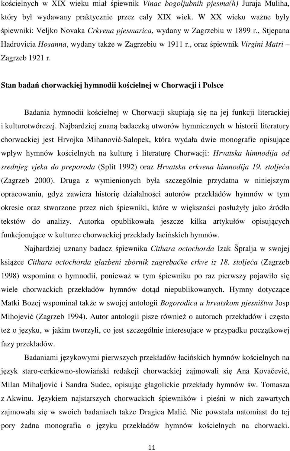 , oraz śpiewnik Virgini Matri Zagrzeb 1921 r.