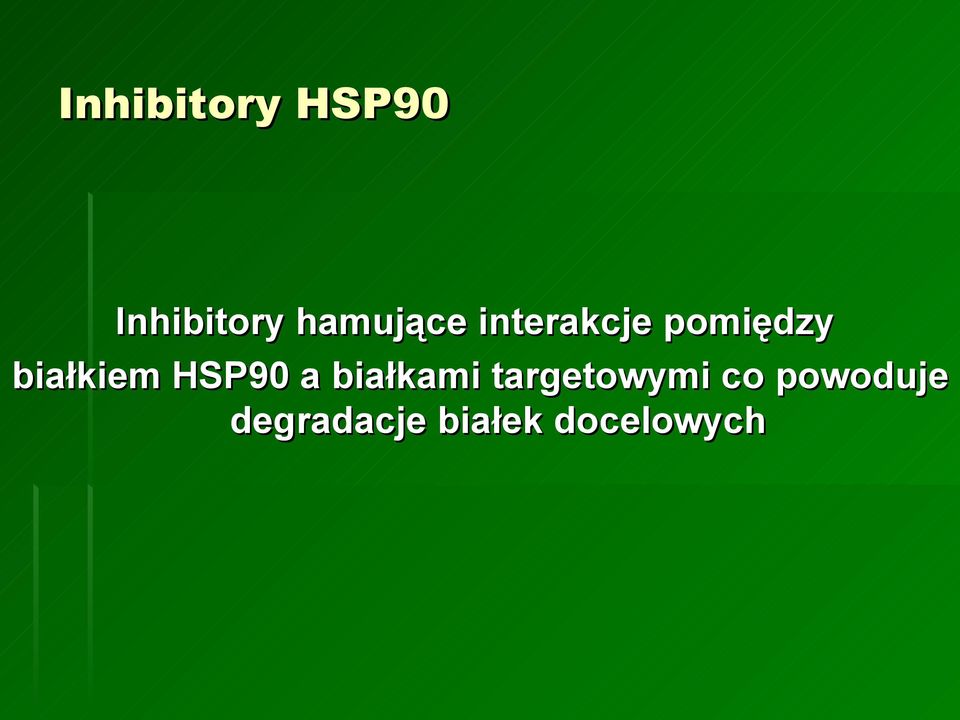 białkiem HSP90 a białkami