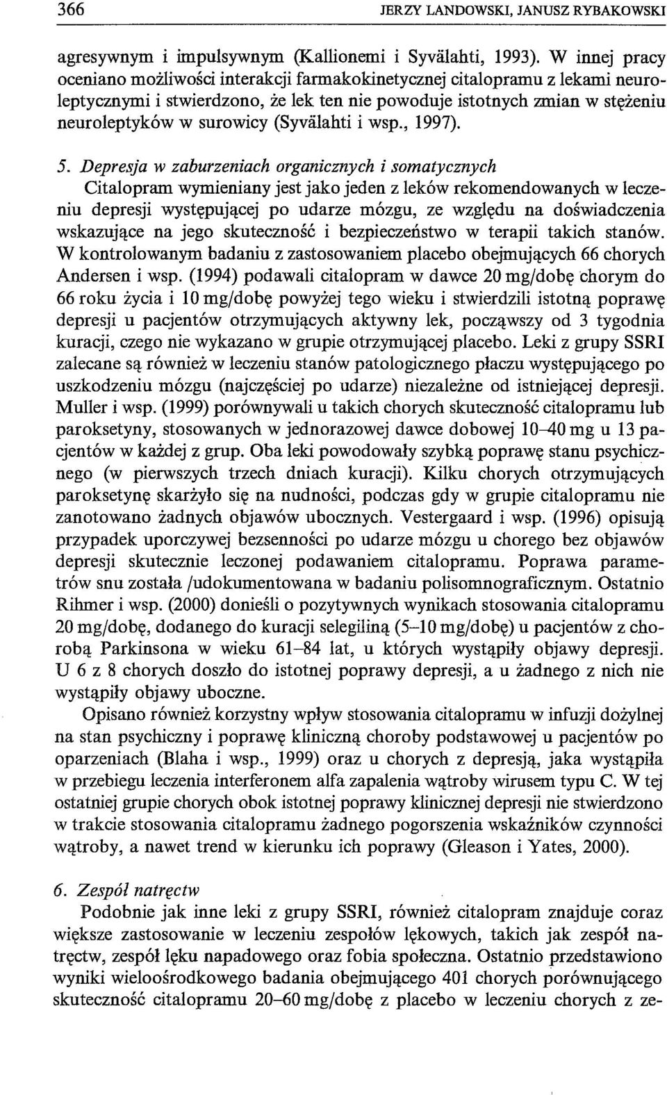 (Syvalahti i wsp., 1997). 5.