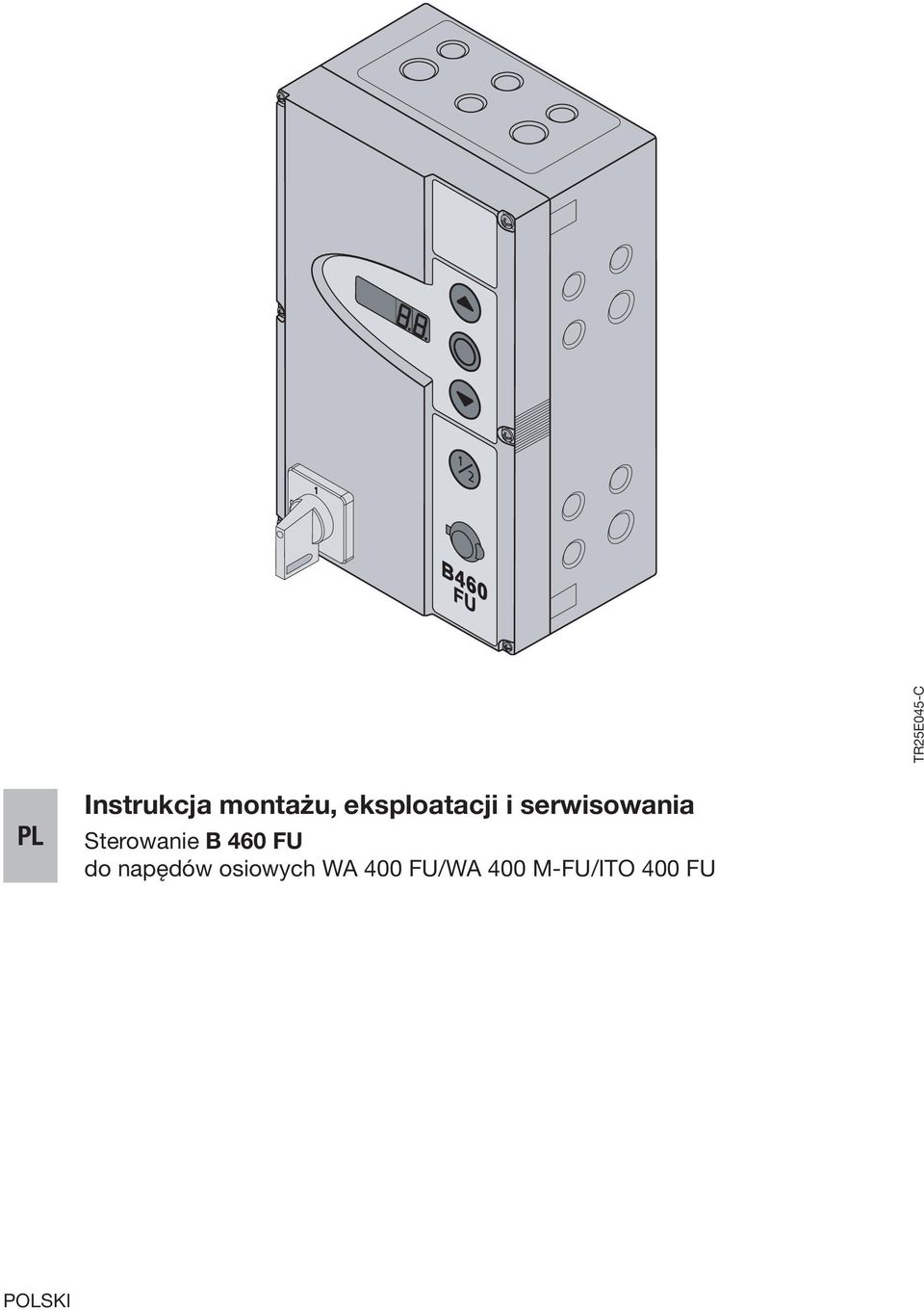 Sterowanie B 460 FU do napędów