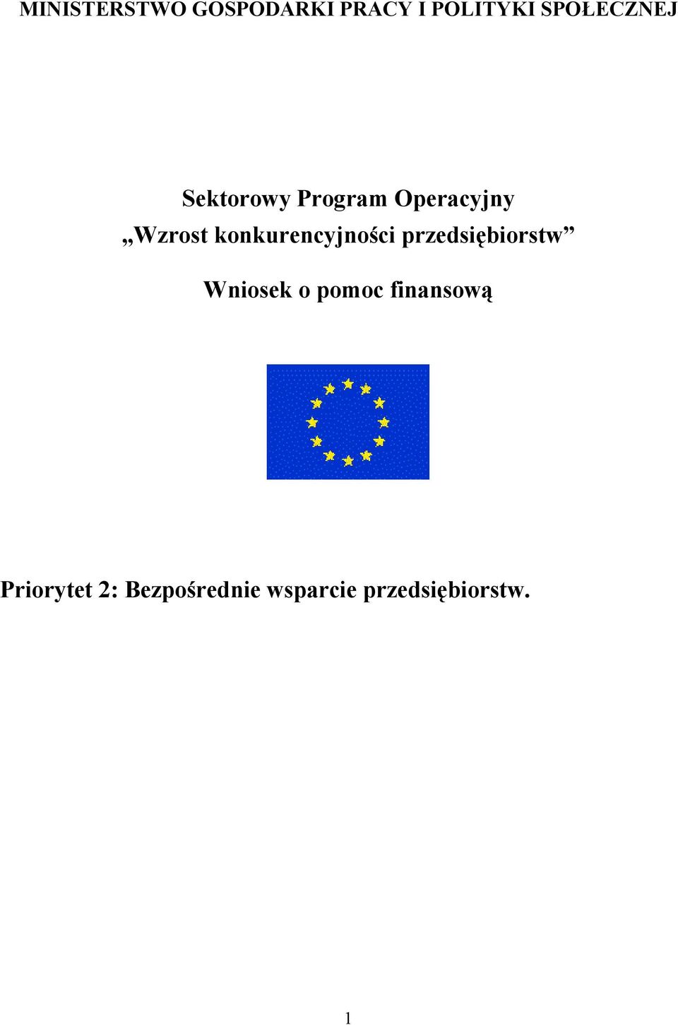 konkurencyjności przedsiębiorstw Wniosek o pomoc