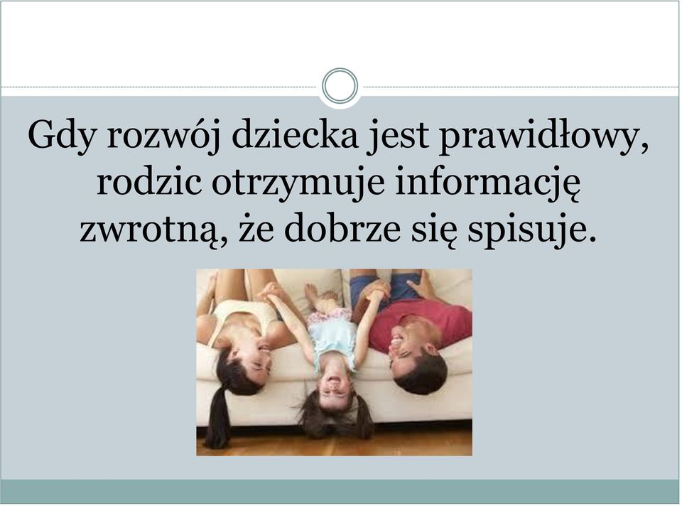 otrzymuje informację