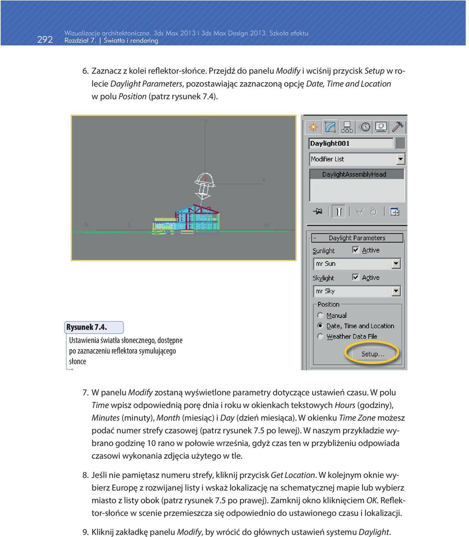 . Rysunek 7.4. Ustawienia światła słonecznego, dostępne po zaznaczeniu reflektora symulującego słonce 7. W panelu Modify zostaną wyświetlone parametry dotyczące ustawień czasu.
