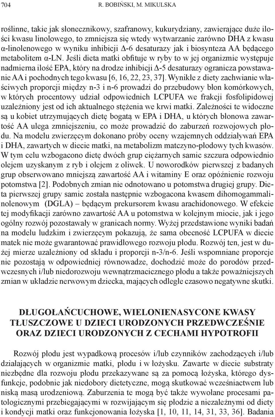 inhibicji Δ-6 desaturazy jak i biosynteza AA będącego metabolitem α-ln.
