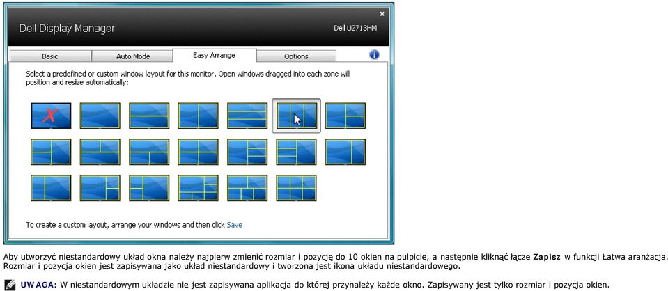 Rozmiar i pozycja okien jest zapisywana jako układ niestandardowy i tworzona jest ikona układu