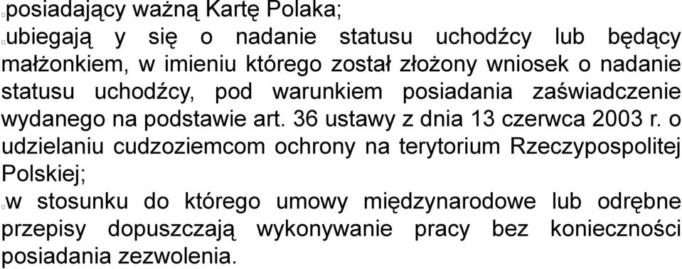 36 ustawy z dnia 13 czerwca 2003 r.
