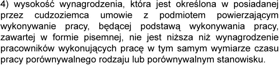 zawartej w formie pisemnej, nie jest niższa niż wynagrodzenie pracowników wykonujących