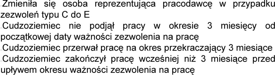 zezwolenia na pracę Cudzoziemiec przerwał pracę na okres przekraczający 3 miesiące