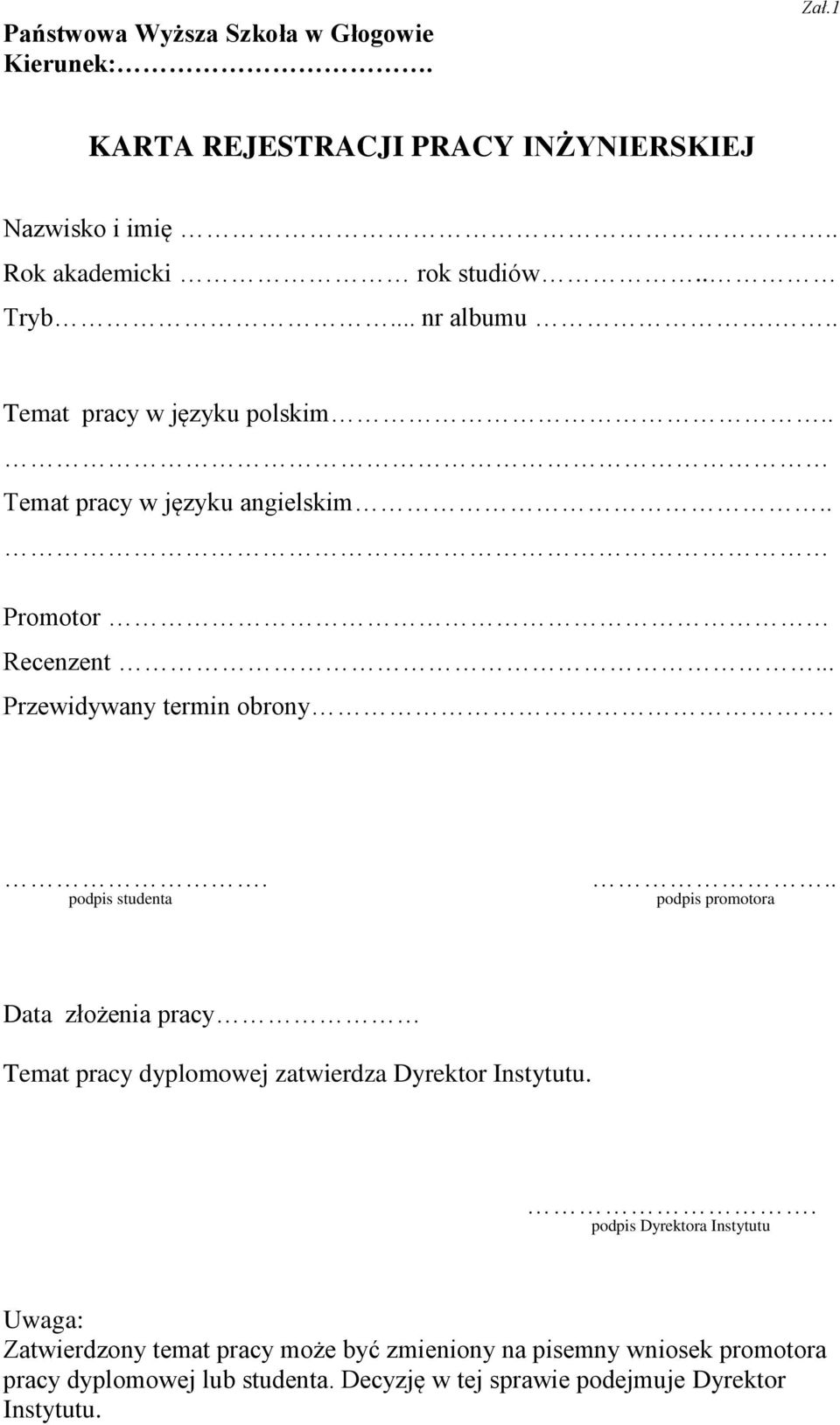 . podpis studenta.. podpis promotora Data złożenia pracy Temat pracy dyplomowej zatwierdza Dyrektor Instytutu.