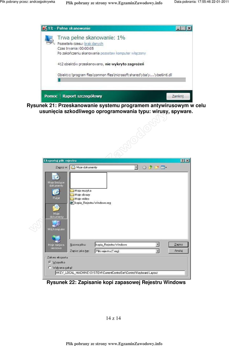 antywirusowym w celu usuni cia szkodliwego oprogramowania typu: