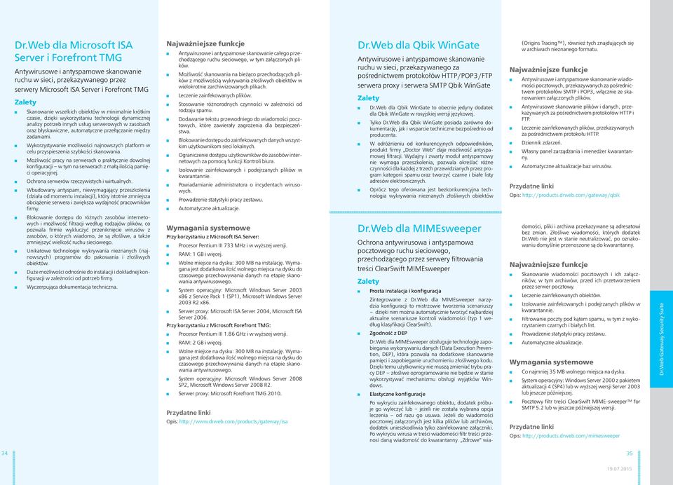 Wykorzystywanie możliwości najnowszych platform w celu przyspieszenia szybkości skanowania.