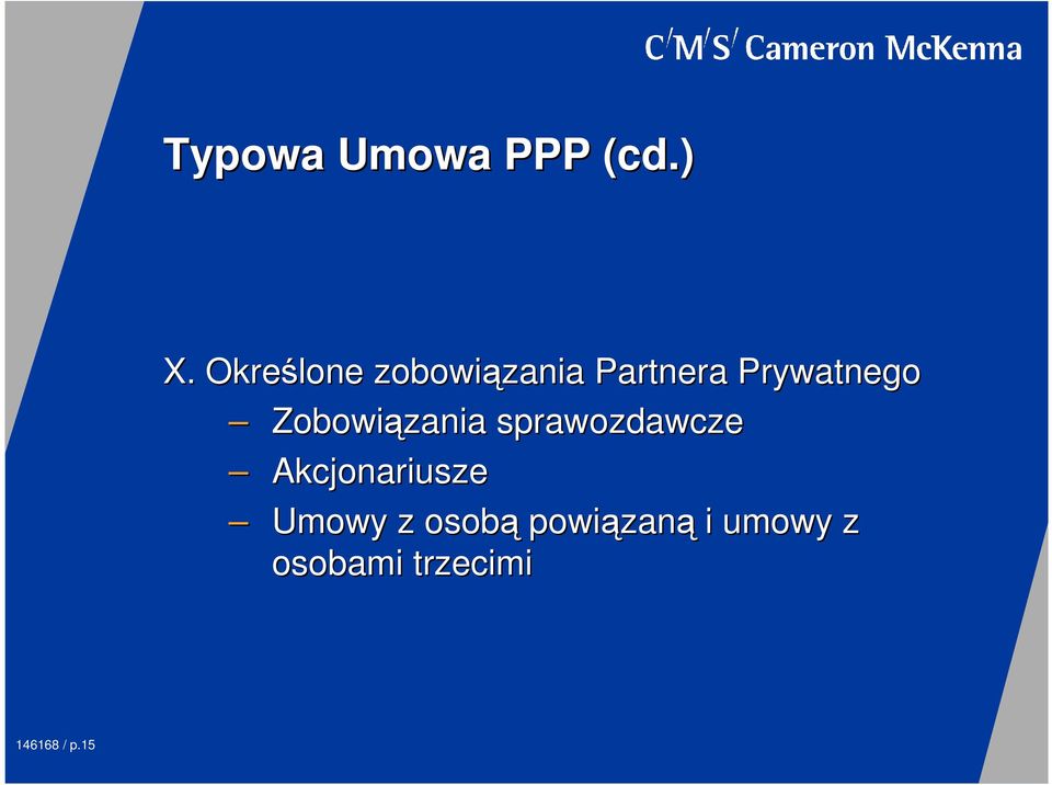 Akcjonariusze Umowy z osobą powiązan