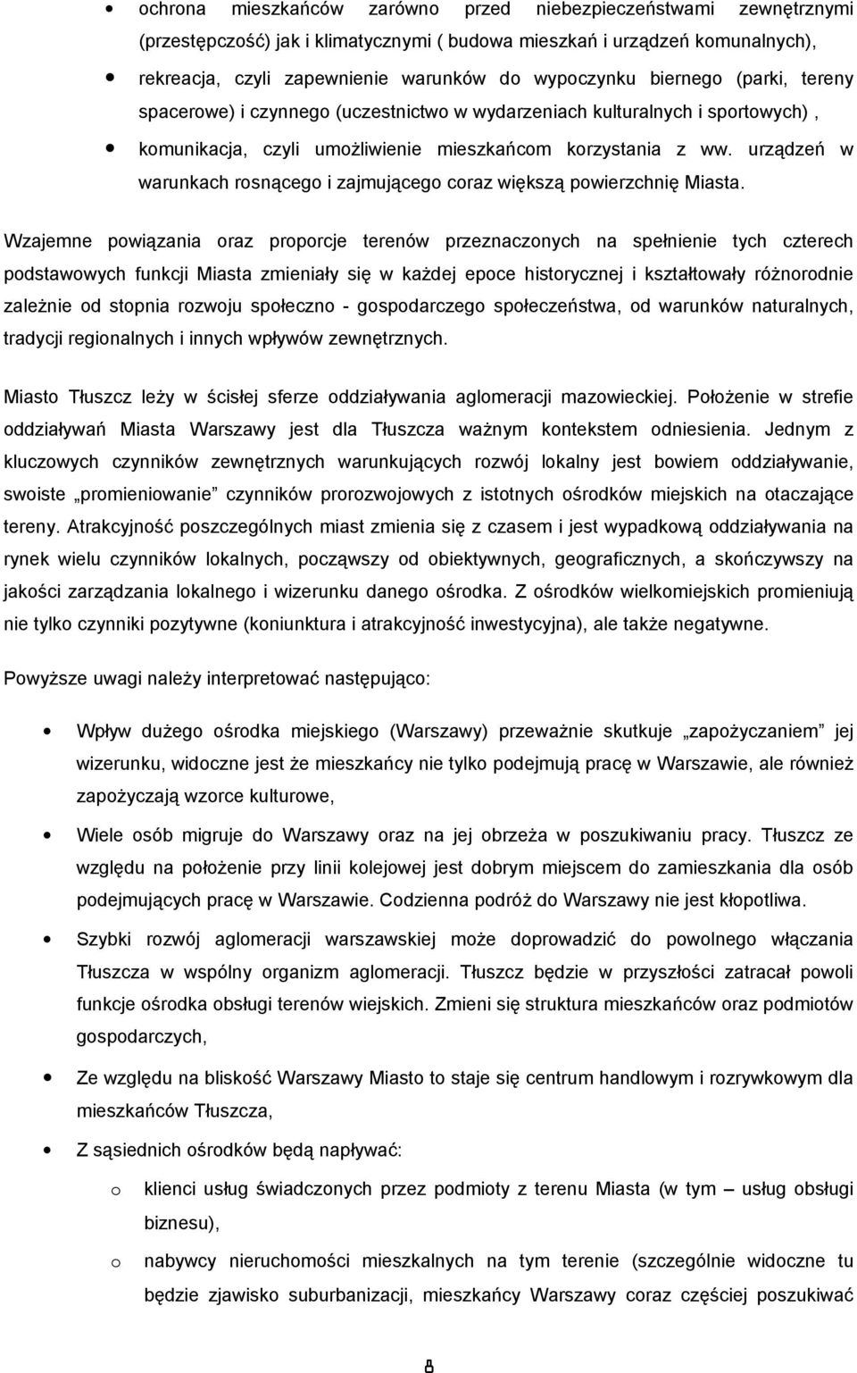 urządzeń w warunkach rsnąceg i zajmująceg craz większą pwierzchnię Miasta.