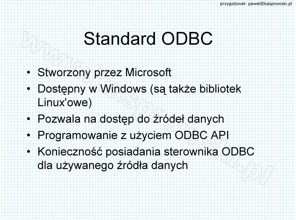 dostęp do źródeł danych Programowanie z użyciem ODBC