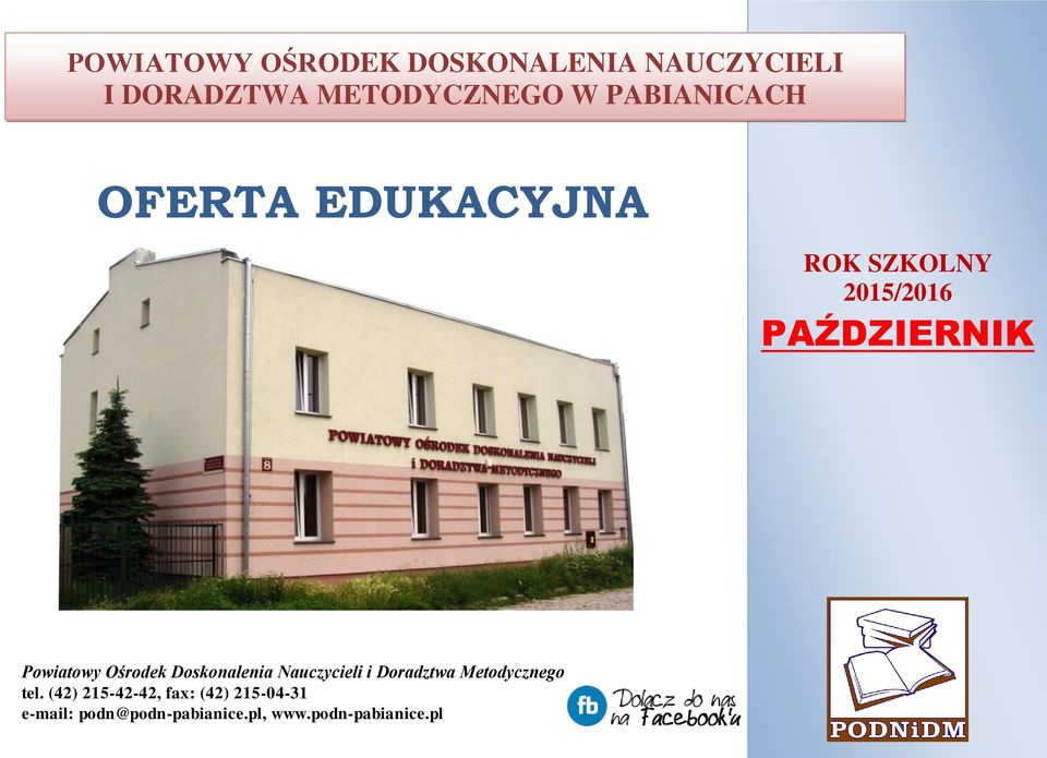 Ośrodek Doskonalenia Nauczycieli i Doradztwa Metodycznego tel.