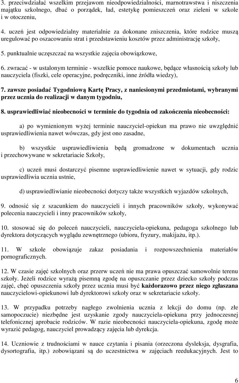 punktualnie uczęszczać na wszystkie zajęcia obowiązkowe, 6.