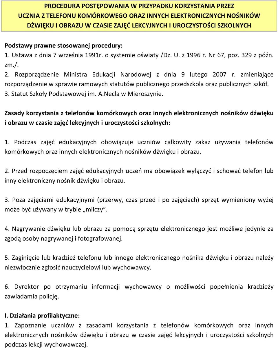 zmieniające rozporządzenie w sprawie ramowych statutów publicznego przedszkola oraz publicznych szkół. 3. Statut Szkoły Podstawowej im. A.Necla w Mieroszynie.