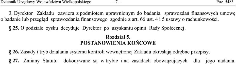 finansowego zgodnie z art. 66 ust. 4 i 5 ustawy o rachunkowości. 25.