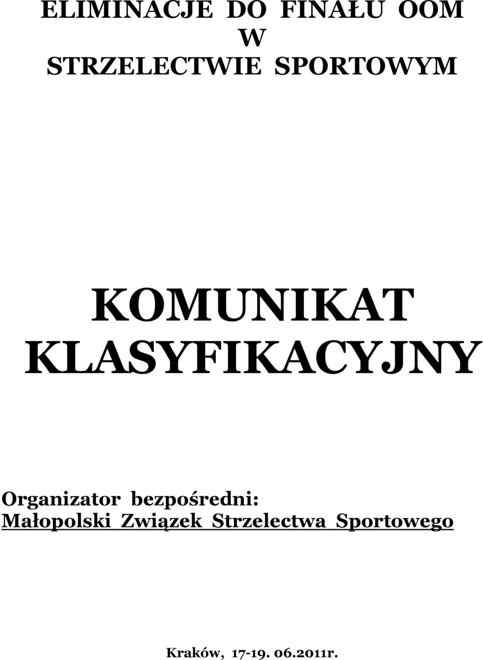 Organizator bezpośredni: Małopolski