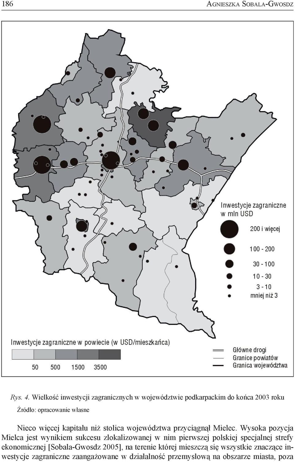 kapitału niż stolica województwa przyciągnął Mielec.