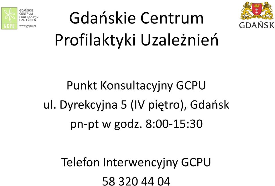 Dyrekcyjna 5 (IV piętro), Gdańsk pn-pt w
