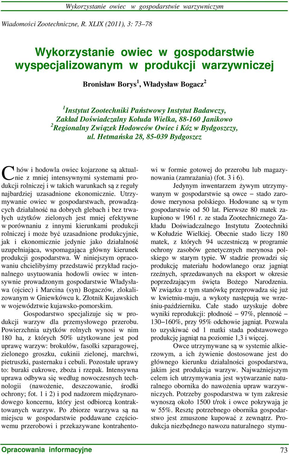 Doświadczalny Kołuda Wielka, 88-160 Janikowo 2 Regionalny Związek Hodowców Owiec i Kóz w Bydgoszczy, ul.