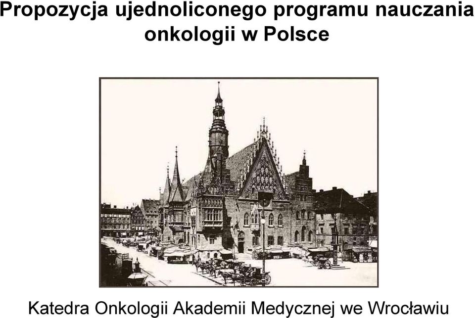 w Polsce Katedra Onkologii