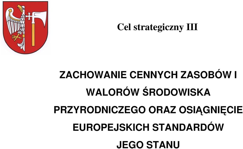 ŚRODOWISKA PRZYRODNICZEGO ORAZ