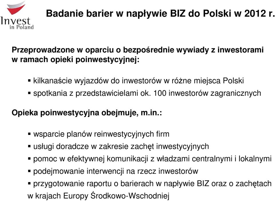 Polski spotkania z przedstawicielami ok. 100 inw