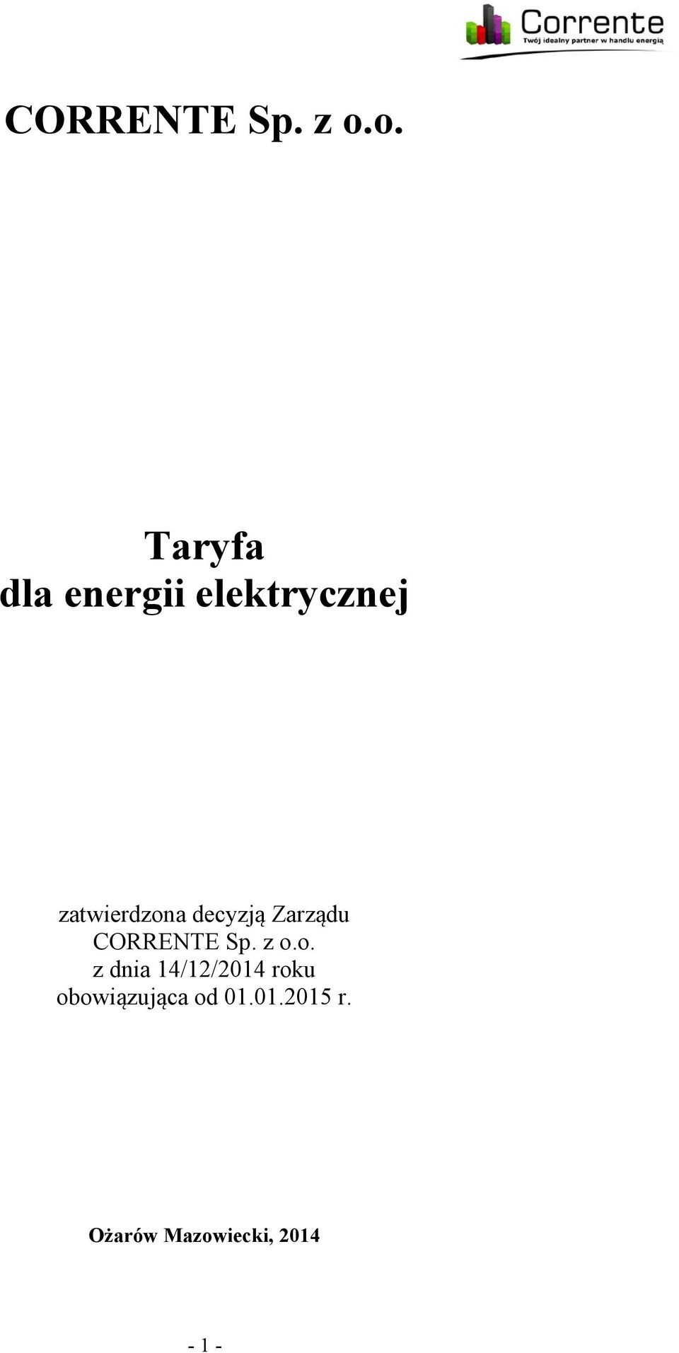 zatwierdzona decyzją Zarządu o.