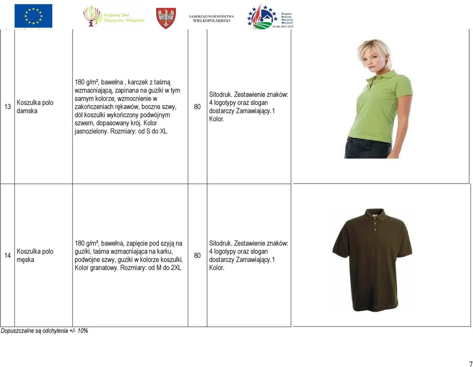 Rozmiary: od S do XL 80 Sitodruk.