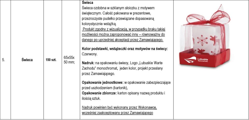 Kolor podstawki, wstążeczki oraz motywów na świecy: Czerwony.
