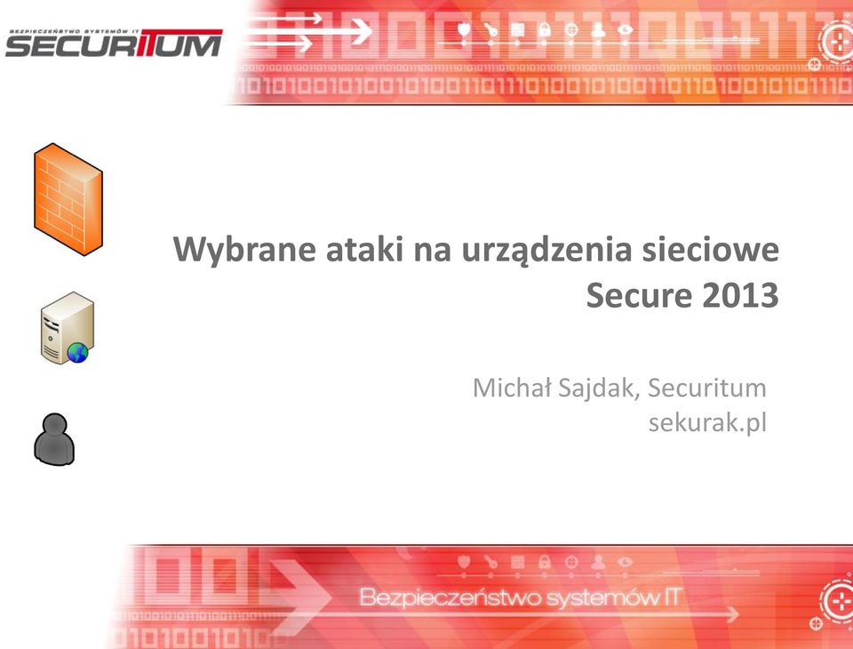 Secure 2013 Michał