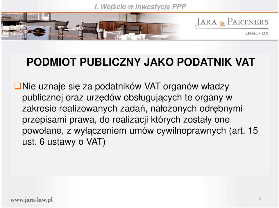 zakresie realizowanych zadań, nałoŝonych odrębnymi przepisami prawa, do realizacji