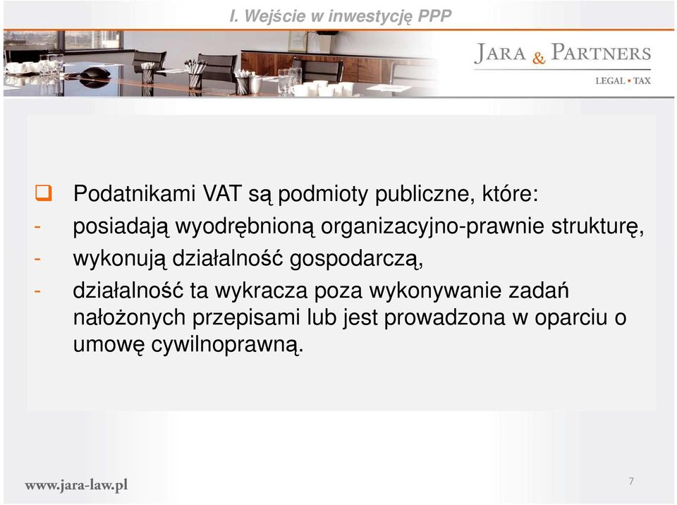 działalność gospodarczą, - działalność ta wykracza poza wykonywanie zadań