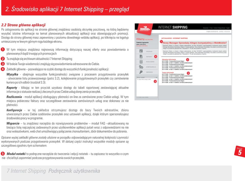 obowiązujących promocji. Dostęp do strony głównej masz zapewniony z poziomu dowolnego widoku aplikacji, po kliknięciu na logotyp umieszczony w lewym górnym rogu każdego ekranu.