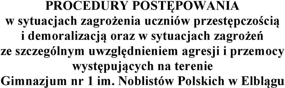 ze szczególnym uwzględnieniem agresji i przemocy
