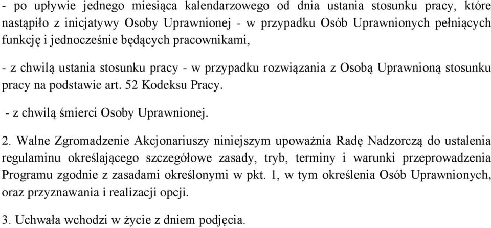 - z chwilą śmierci Osoby Uprawnionej. 2.