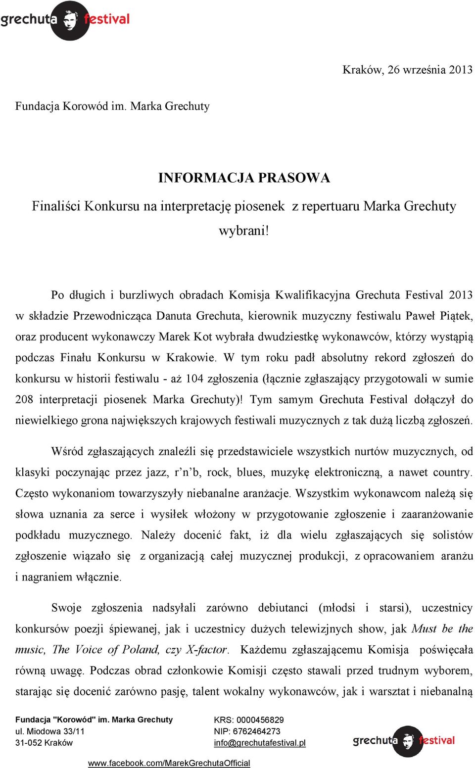Kot wybrała dwudziestkę wykonawców, którzy wystąpią podczas Finału Konkursu w Krakowie.